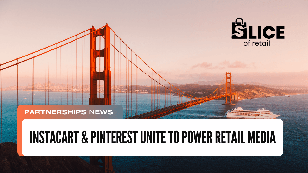 Instacart & Pinterest Unite to Power Retail Media